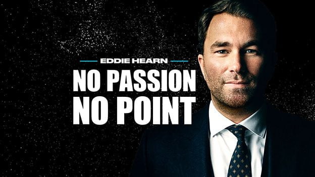 eddie hearn no passion no point