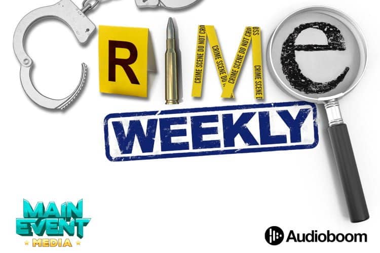 crime weekly podcast