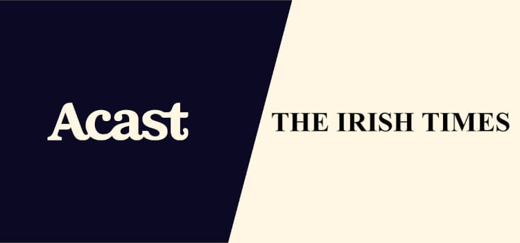 acast and the irish times