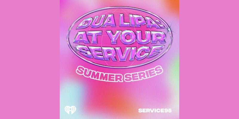 dua lipa at your service