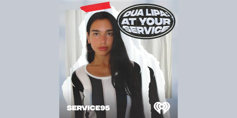 dua lipa at your service podcast