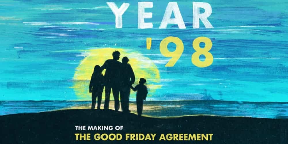 year 98 the making of the good friday agreement