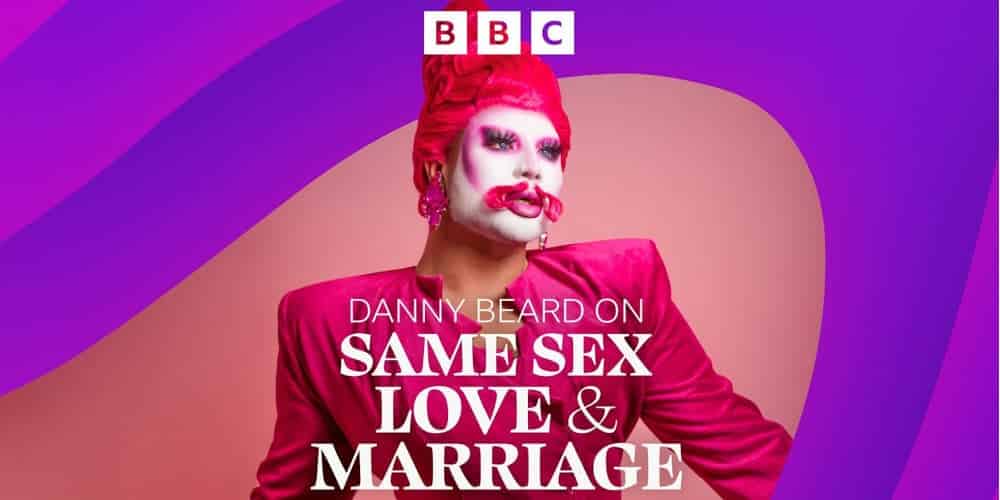 danny beard on same sex love and marriage