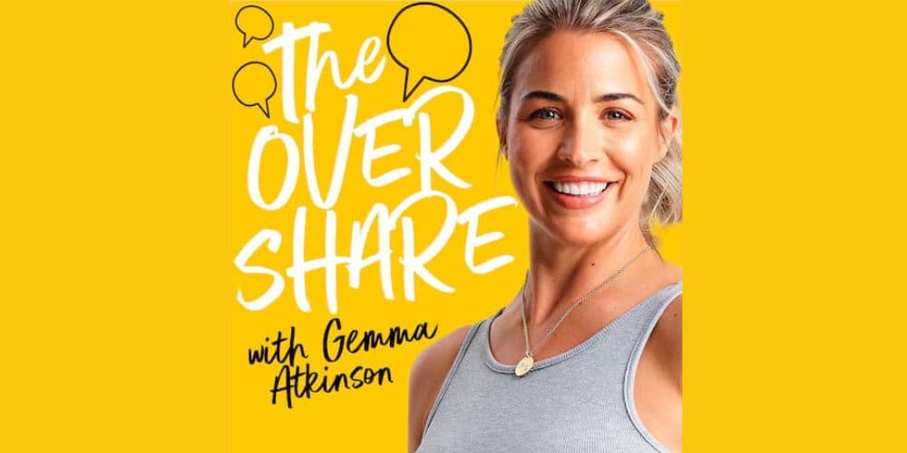 the Overshare with Gemma atkinson