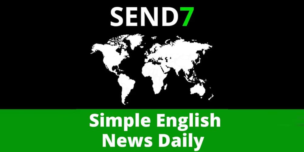 send7 simple english daily news