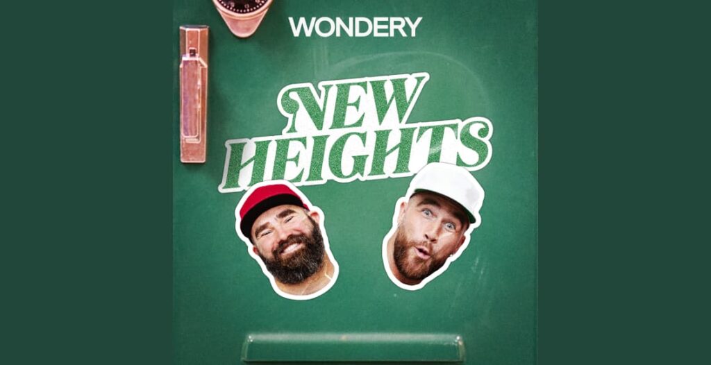 new heights with jason and travis kelce