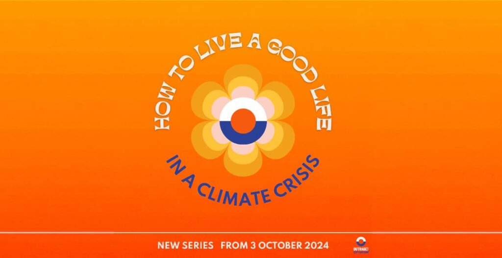 how to live a good life in a climate crisis