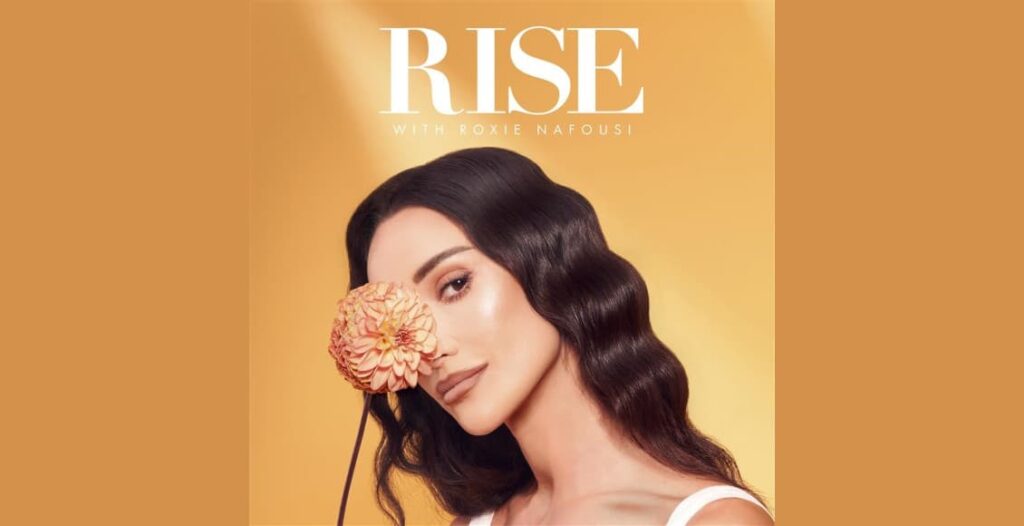 rise with roxie nafousi