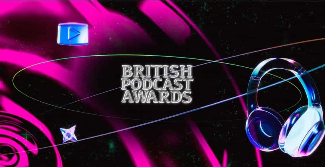 british podcast awards 2025