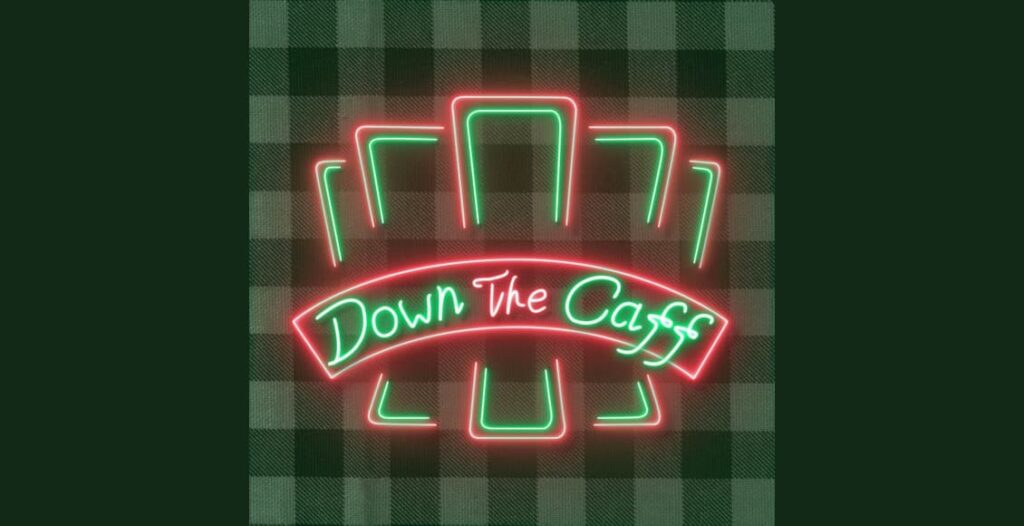 down the caff podcast
