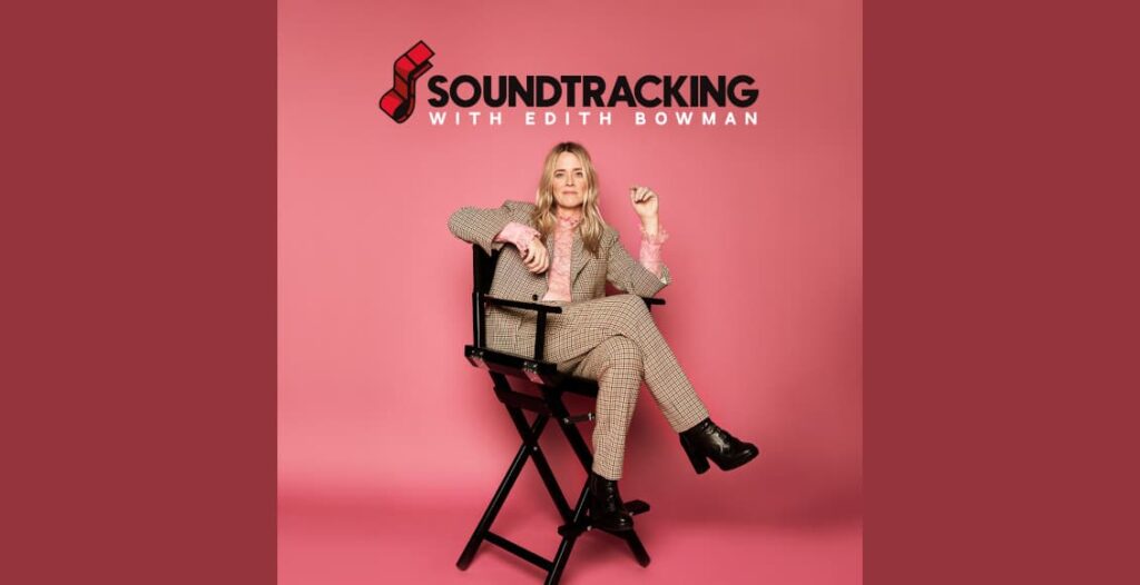 soundtracking with edith bowman