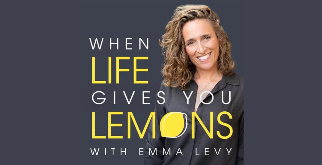 when life gives you lemons podcast