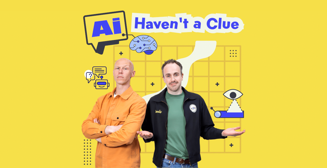 ai havent a clue