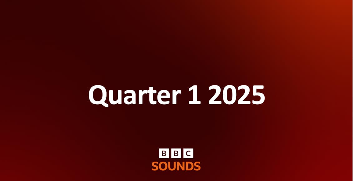 bbc sounds quarter one 2025 listening