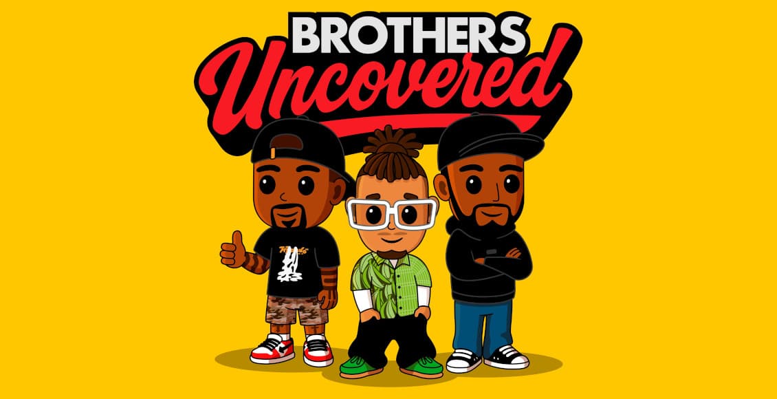 brothers uncovered