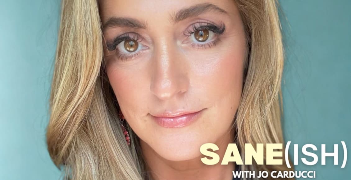sane ish with jo carducci