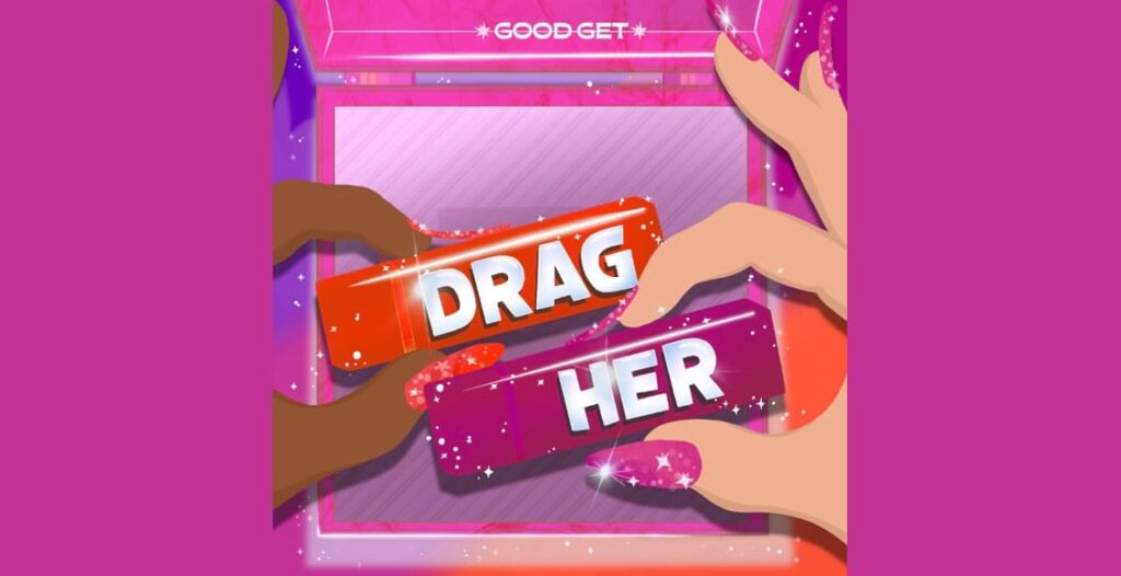 drag her podcast