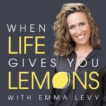 when life gives you lemons podcast