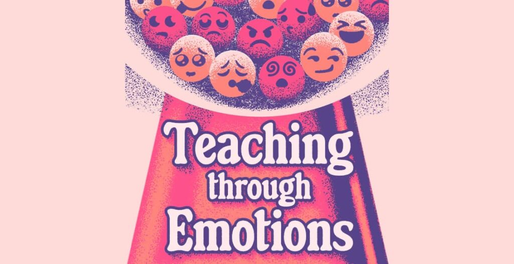 teaching through emotions