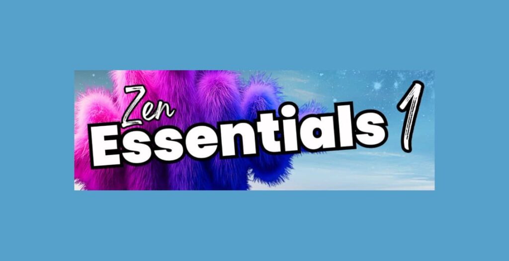 zen essentials 1