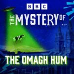 the mystery of the omagh hum