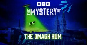 the mystery of the omagh hum