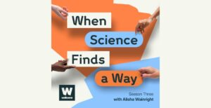 when science finds a way podcast
