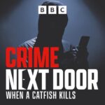 crime next door when a catfish kills
