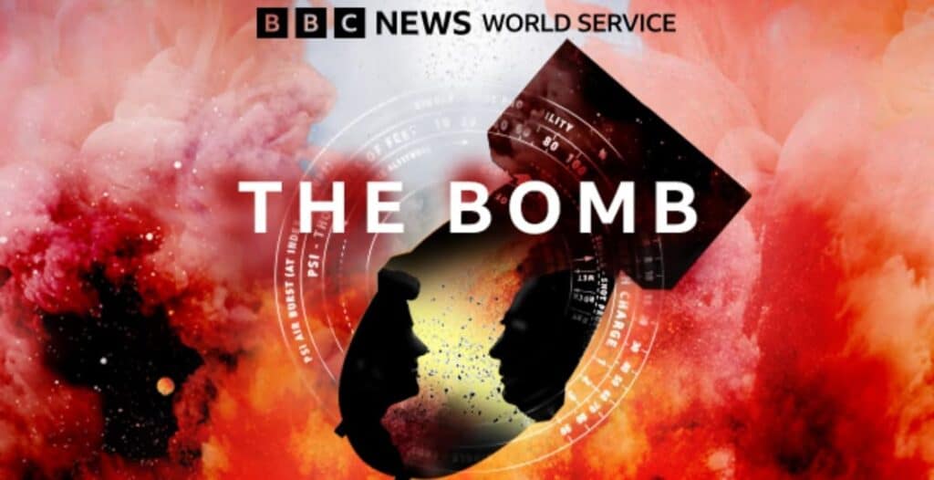 bbc world service the bomb podcast