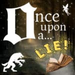 once upon a lie podcast