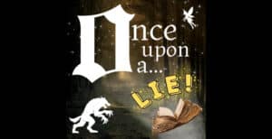 once upon a lie podcast