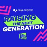 raising the next generation podcast