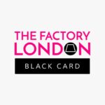 the factory london black card
