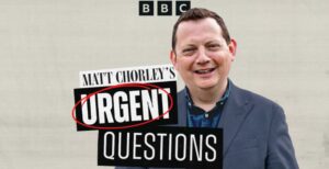 matt chorleys urgent questions