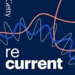 recurrent getty podcast
