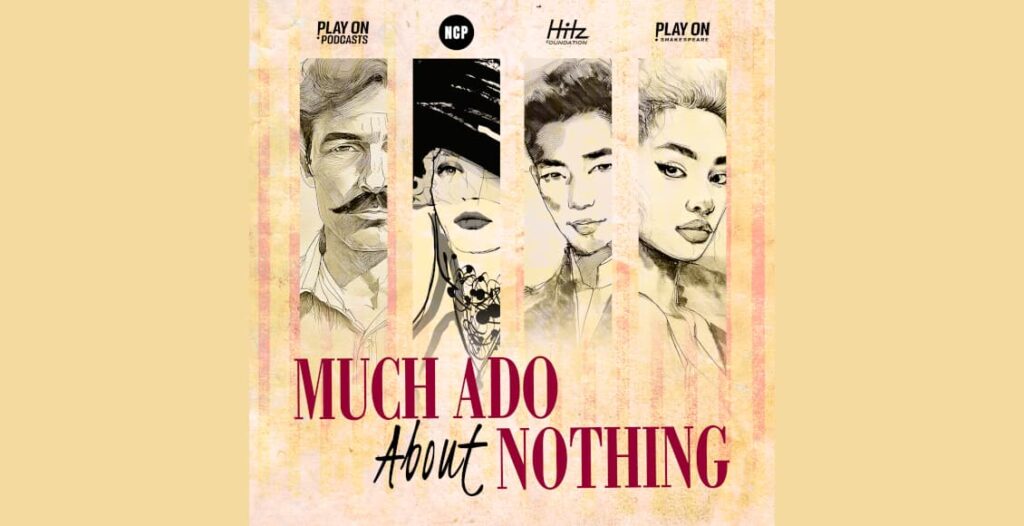 much ada about nothing play on podcasts