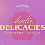 tink media audio delicacies 2025