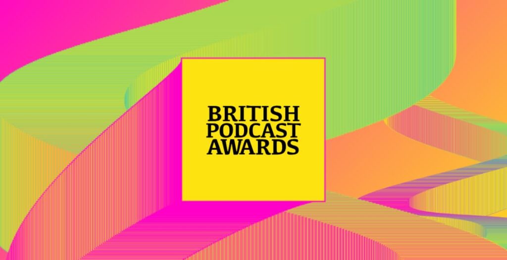 british podcast awards 2026