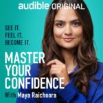 master your confidence with maya raichoora