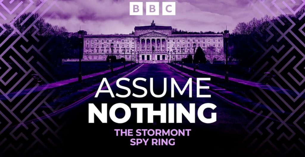 assume nothing the stormont spy ring