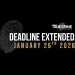 true crime awards 2026 deadline extended