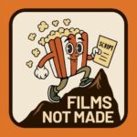 films not made
