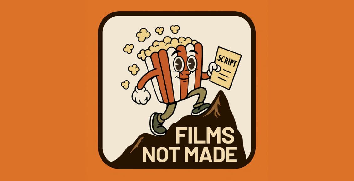 films not made