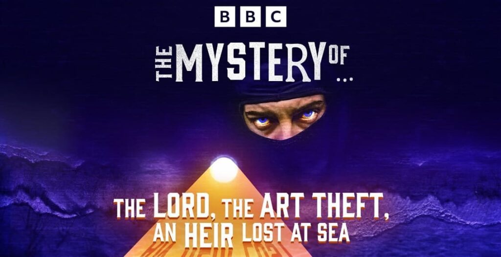 the mystery of the lord the art theft an heir lost at sea