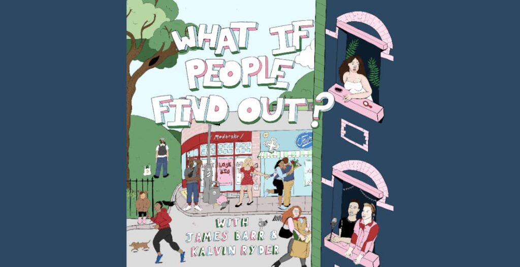 what if people find out podcast