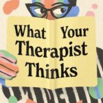 what your therapist thinks podcast