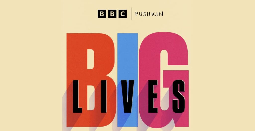 big lives podcast