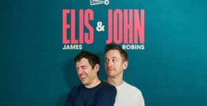 elis james and john robins