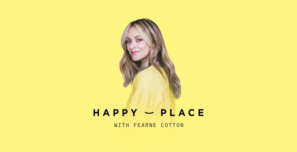 happy place with fearne cotton