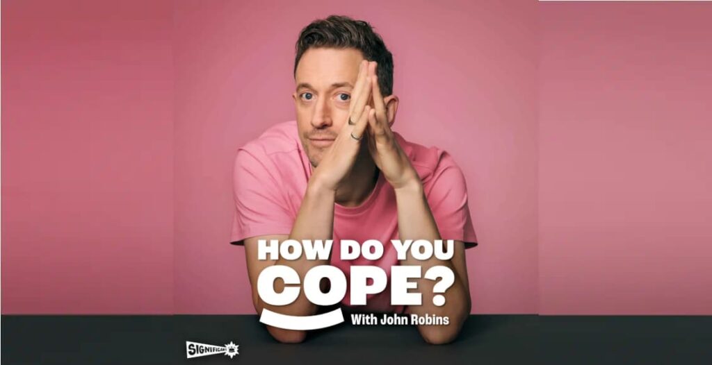 how do you cope podcast